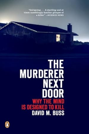 Imagen del vendedor de Murderer Next Door : Why the Mind Is Designed to Kill a la venta por GreatBookPrices