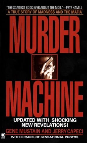 Imagen del vendedor de Murder Machine : A True Story of Murder, Madness, and the Mafia a la venta por GreatBookPrices