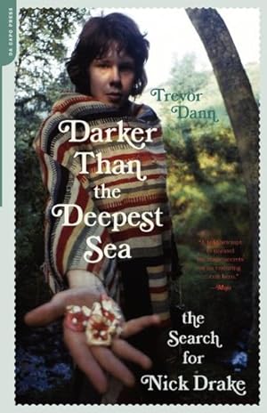 Bild des Verkufers fr Darker Than the Deepest Sea : The Search for Nick Drake zum Verkauf von GreatBookPrices