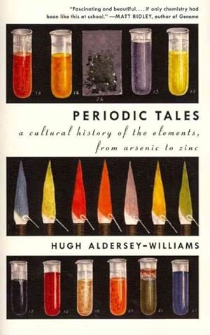 Seller image for Periodic Tales : A Cultural History of the Elements, from Arsenic to Zinc for sale by GreatBookPrices