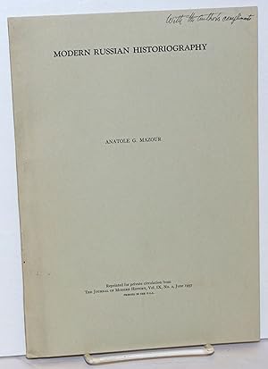 Seller image for Modern Russian Historiography. Reprinted for private circulation from The Journal of Modern History, Vol. IX, No. 2, June 1937 for sale by Bolerium Books Inc.