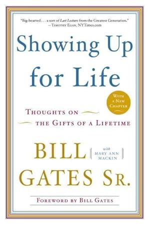 Imagen del vendedor de Showing Up for Life : Thoughts on the Gifts of a Lifetime a la venta por GreatBookPrices