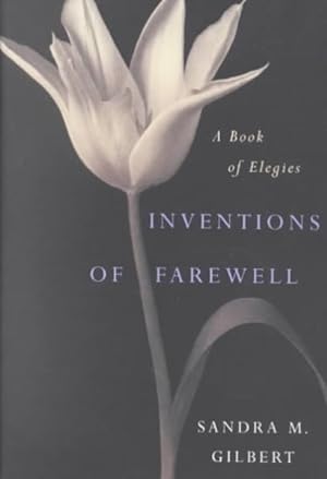 Seller image for Inventions of Farewell : A Book of Elegies for sale by GreatBookPrices