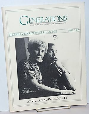 Immagine del venditore per Generations: journal of the American Society on Aging; vol. 13, #4, Fall 1989; AIDS & an Aging Society venduto da Bolerium Books Inc.