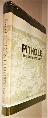 Bild des Verkufers fr Pithole, the Vanished City; A Story of the Early Days of the Petroleum Industry zum Verkauf von DogStar Books