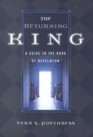 Immagine del venditore per Returning King : A Guide to the Book of Revelation venduto da GreatBookPrices