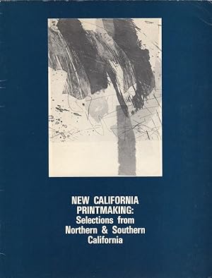 NEW CALIFORNIA PRINTMAKING: SELECTIONS FROM NORTHERN & SOUTHERN CALIFORNIA