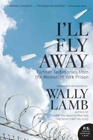 Imagen del vendedor de I'll Fly Away : Further Testimonies from the Women of York Prison a la venta por GreatBookPrices