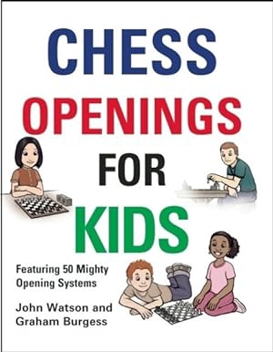 Imagen del vendedor de Chess Openings for Kids a la venta por GreatBookPrices