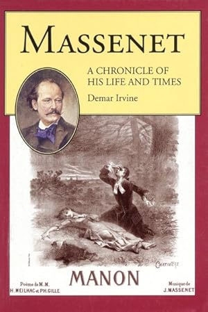 Imagen del vendedor de Massenet : A Chronicle of His Life and Times a la venta por GreatBookPrices