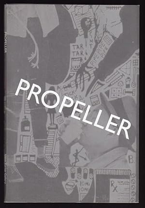 PROPELLER, APRIL 15 - MAY 21, 2005