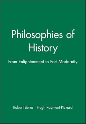 Seller image for Philosophies of History : From Enlightenment to Postmodernity for sale by GreatBookPrices