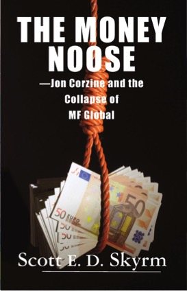 Image du vendeur pour Money Noose : Jon Corzine and the Collapse of Mf Global mis en vente par GreatBookPrices