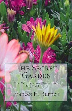 Bild des Verkufers fr Secret Garden : The Unabridged Original Classic Edition zum Verkauf von GreatBookPrices