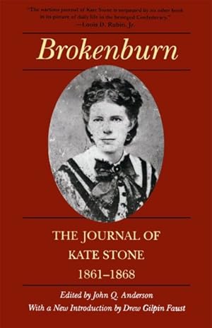 Bild des Verkufers fr Brokenburn : The Journal of Kate Stone, 1861-1868 zum Verkauf von GreatBookPrices