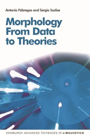 Seller image for Morphology : From Data to Theories for sale by GreatBookPrices