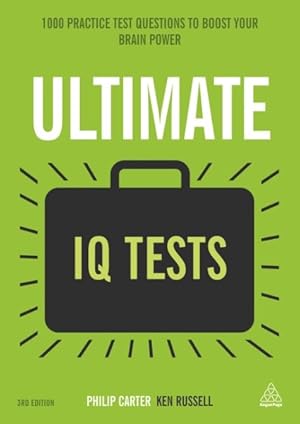 Bild des Verkufers fr Ultimate IQ Tests : 1,000 Practice Test Questions to Boost Your Brainpower zum Verkauf von GreatBookPrices