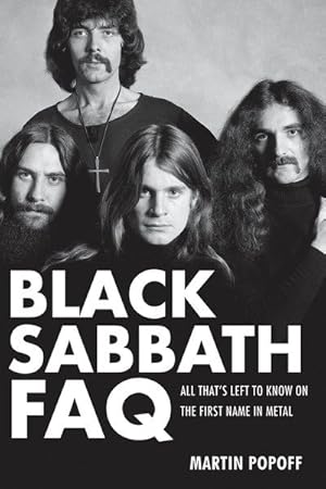 Seller image for Black Sabbath FAQ : All That's Left to Know on the First Name in Metal for sale by GreatBookPrices