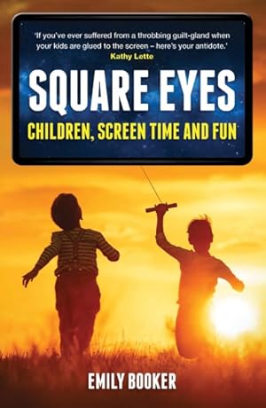 Seller image for Square Eyes : Children, Screen Time and Fun for sale by GreatBookPrices