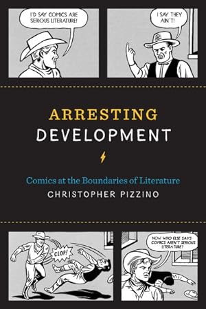 Seller image for Arresting Development : Comics at the Boundaries of Literature for sale by GreatBookPrices
