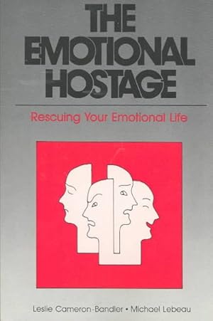 Bild des Verkufers fr Emotional Hostage : Rescuing Your Emotional Life zum Verkauf von GreatBookPrices