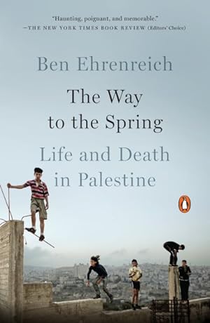 Seller image for Way to the Spring : Life and Death in Palestine for sale by GreatBookPrices
