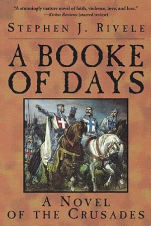 Seller image for Booke of Days : A Novel of the Crusades for sale by GreatBookPrices
