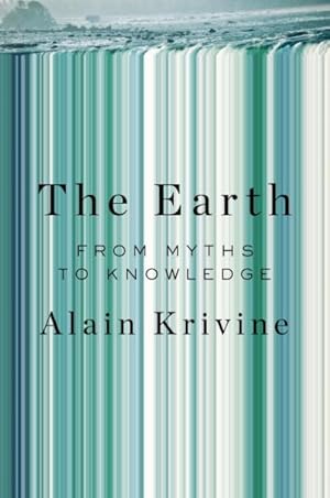 Imagen del vendedor de Earth : From Myths to Knowledge a la venta por GreatBookPrices