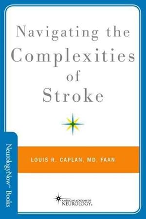Imagen del vendedor de Navigating the Complexities of Stroke a la venta por GreatBookPrices