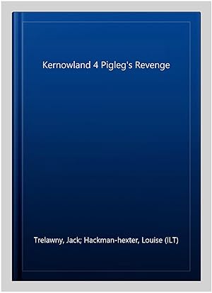 Immagine del venditore per Kernowland 4 Pigleg's Revenge venduto da GreatBookPrices