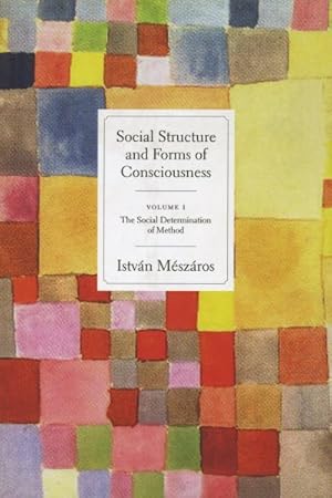 Seller image for Social Structure and Forms of Conciousness : The Dialectic of Structure and History for sale by GreatBookPrices