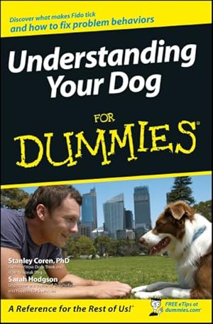 Imagen del vendedor de Understanding Your Dog for Dummies a la venta por GreatBookPrices
