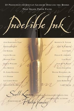 Seller image for Indelible Ink : 22 Prominent Christian Leaders Discuss the Books That Shape Their Faith for sale by GreatBookPrices