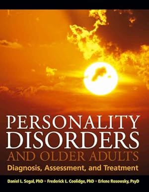 Seller image for Personality Disorders And Older Adults : Diagnosis, Assessment, And Treatment for sale by GreatBookPrices