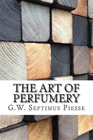 Image du vendeur pour Art of Perfumery mis en vente par GreatBookPrices