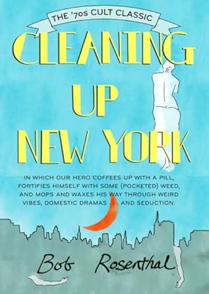 Bild des Verkufers fr Cleaning Up New York : The '70s Cult Classic zum Verkauf von GreatBookPrices