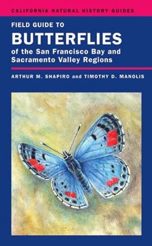 Imagen del vendedor de Field Guide to Butterflies of the San Francisco Bay and Sacramento Valley Regions a la venta por GreatBookPrices