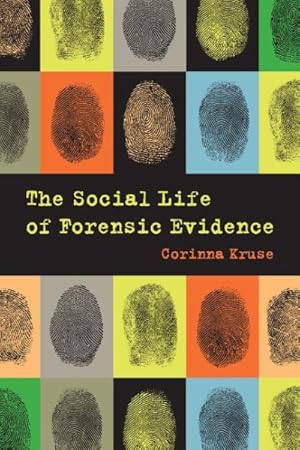 Seller image for Social Life of Forensic Evidence for sale by GreatBookPrices