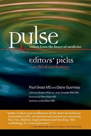 Image du vendeur pour Pulse : Voices from the Heart of Medicine: Editors' Picks: a Third Anthology mis en vente par GreatBookPrices