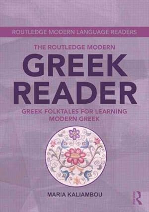 Seller image for Routledge Modern Greek Reader : Greek Folktales for Learning Modern Greek for sale by GreatBookPrices
