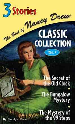 Seller image for Best of Nancy Drew Classic Collection : The Secret of the Old Clock/The Bungalow Mystery/The Mystery of the 99 Steps for sale by GreatBookPrices