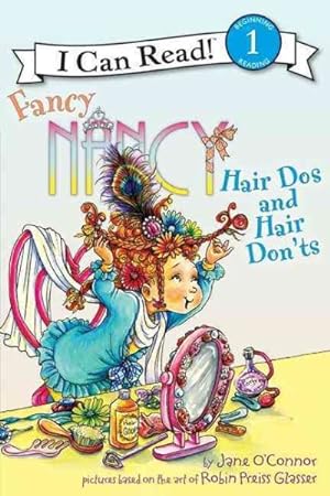 Bild des Verkufers fr Fancy Nancy: Hair Dos and Hair Don'ts zum Verkauf von GreatBookPrices