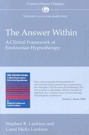 Bild des Verkufers fr Answer Within : A Clinical Framework of Ericksonian Hypnotherapy zum Verkauf von GreatBookPrices