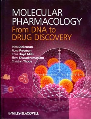 Image du vendeur pour Molecular Pharmacology : From DNA to Drug Design mis en vente par GreatBookPrices