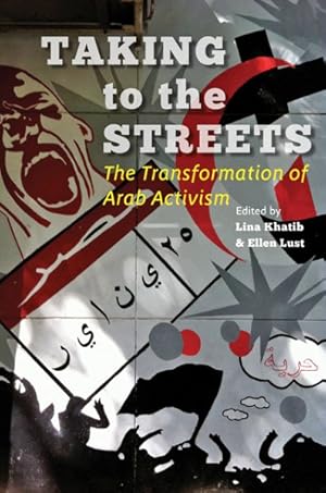 Imagen del vendedor de Taking to the Streets : The Transformation of Arab Activism a la venta por GreatBookPrices