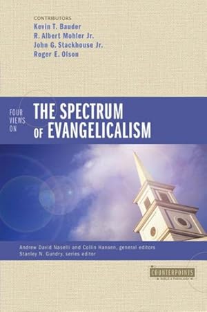 Imagen del vendedor de Four Views on the Spectrum of Evangelicalism a la venta por GreatBookPrices