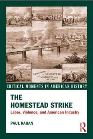 Seller image for Homestead Strike : Labor, Violence, and American Industry for sale by GreatBookPrices