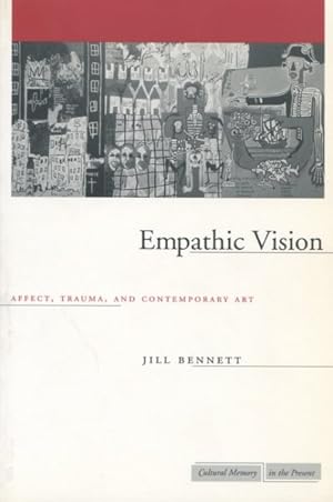 Immagine del venditore per Empathic Vision : Affect, Trauma, And Contemporary Art venduto da GreatBookPrices