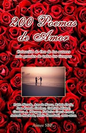 Imagen del vendedor de 200 Poemas de Amor -Language: spanish a la venta por GreatBookPrices