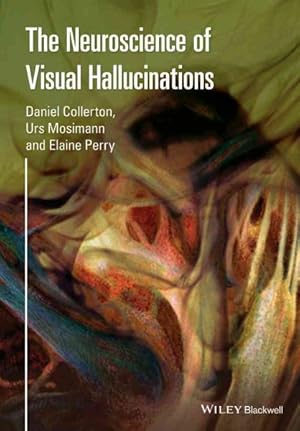 Seller image for Neuroscience of Visual Hallucinations for sale by GreatBookPrices